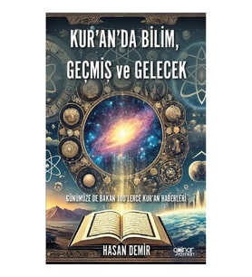 Kur’an’da Bilim, Geçmiş ve Gelecek