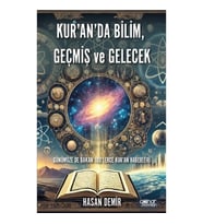 Kur’an’da Bilim, Geçmiş ve Gelecek