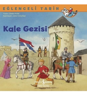 Kale Gezisi - Eğlenceli Tarih