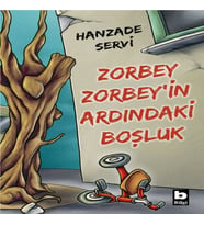 Zorbey Zorbey’in Ardındaki Boşluk
