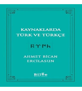 Kaynaklarda Türk Ve Türkçe