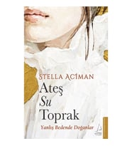 Ateş, Su, Toprak