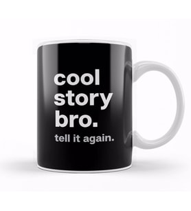 Cool Story Bro Kupa Bardak Porselen