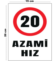 Metal Azami Hız 20 15 cm x 20 cm Uyarı Levhası Yönlendirme Tabelası