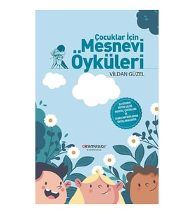 Çocuklar İçin Mesnevi Öyküleri