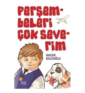 Perşembeleri Çok Severim - Kolektif - Günışığı Kitaplığı Yayınları