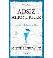 Adsız Alkolikler Hayata ve iyileşmeye Dair - Mitch Horowitz