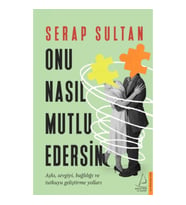 Onu Nasıl Mutlu Edersin