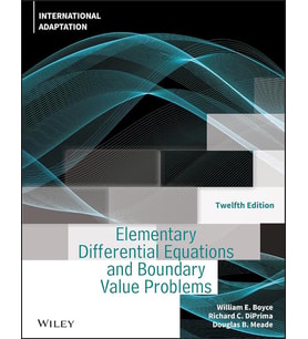 Elementary Differential Equations and Boundary Value Problems 12th Edition International Adaptat ion Boyce DiPrima
