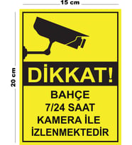 Metal Bahçe 7 24 Saat Kamera İle İzlenmektedir 15cm x 20cm Uyarı Levhası Yönlendirme Tabelası