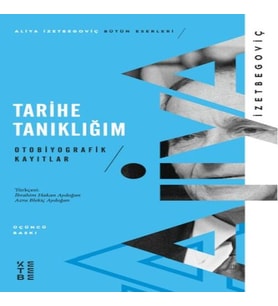 Tarihe Tanıklığım - Otobiyografik Kayıtlar