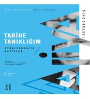 Tarihe Tanıklığım - Otobiyografik Kayıtlar