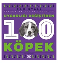 Uygarlığı Değiştiren 100 Köpek