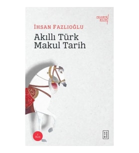 Akıllı Türk Makul Tarih