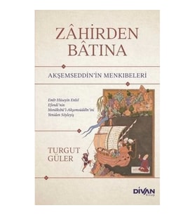 Zahirden Batına - Akşemseddin'in Menkıbeleri