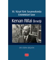 XX. Yüzyıl Türk Tasavvufunda Entelektüel Tavır: Kenan Rifai Örneği