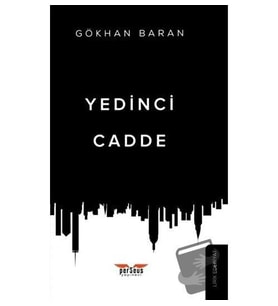 Yedinci Cadde / Perseus Yayınevi / Gökhan Baran