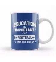 Education Is Important But Football Is Importantest Kupa Bardak Porselen