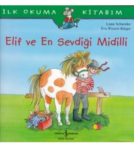 İlk Okuma Kitabım - Elif ve Sevdiği Midilli