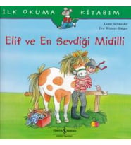 İlk Okuma Kitabım - Elif ve Sevdiği Midilli