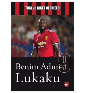 Benim Adım Lukaku - Tom Matt Oldfield - Beyaz Balina Yayınları