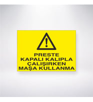 Preste Kapalı Kalıpla Çalışırken Maşa Kullanma 21x28 Arkası Yapışkanlı Levha
