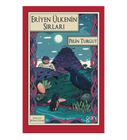Eriyen Ülkenin Sırları