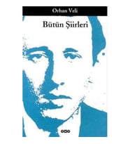 BÜTÜN ŞİİRLERİ ORHAN VELİ