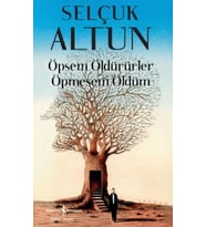 Öpsem Öldürürler Öpmesem Öldüm