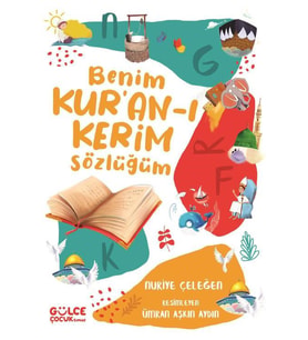 Benim Kur’an-ı Kerim Sözlüğüm (Fleksi Kapak)