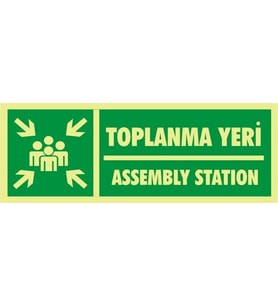 İzmir Serigrafi Fotolümen Toplanma Yeri / Assembly Station 2.6 mm PVC Uyarı Levhası 10 x 30 cm