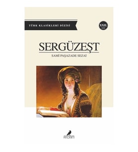 SERGÜZEŞT (100 TEMEL ESER)