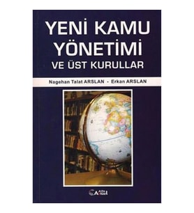 Yeni Kamu Yönetimi ve Üst Kurullar