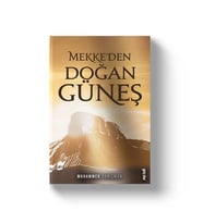 MEKKEDEN DOĞAN GÜNEŞ