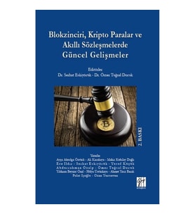 Blokzinciri, Kripto Paralar ve Akıllı Sözleşmelerde Güncel Gelişmeler