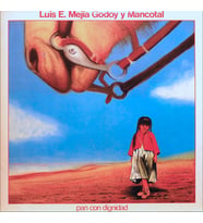 Luis E. Mejia Godoy* Y Mancotal – Pan Con Dignidad