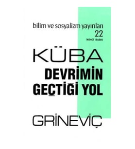 Küba: Devrimin Geçtiği Yol