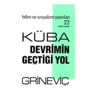 Küba: Devrimin Geçtiği Yol