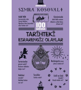 100 Soruda Tarihteki Esrarengiz Olaylar