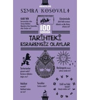 100 Soruda Tarihteki Esrarengiz Olaylar