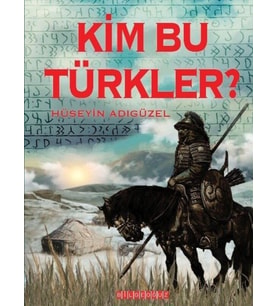 Kim Bu Türkler?