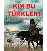 Kim Bu Türkler?