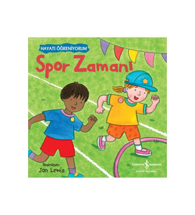 Spor Zamanı - Hayatı Öğreniyorum