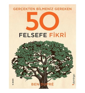 Gerçekten Bilmeniz Gereken 50 Felsefe Fikri