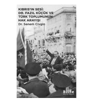 Kıbrıs’ın Sesi: Dr. Fazıl Küçük ve Türk Toplumunun Hak Arayışı