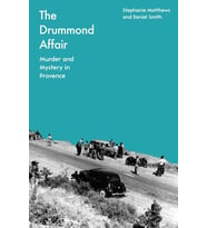 The Drummond Affair: Murder And Mystery In Provence