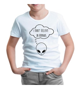 Alien - I Don't Believe in Humans Beyaz Çocuk Tshirt