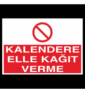 Kalendere Elle Kagıt Verme Uyarı Levhası 20x30cm (Karışık)