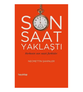 Son Saat Yaklaştı