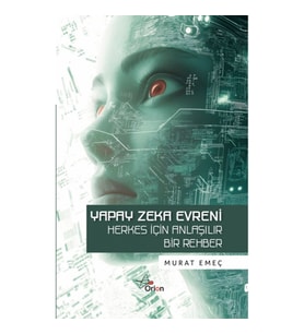 Yapay Zeka Evreni - Herkes İçin Yapay Zeka